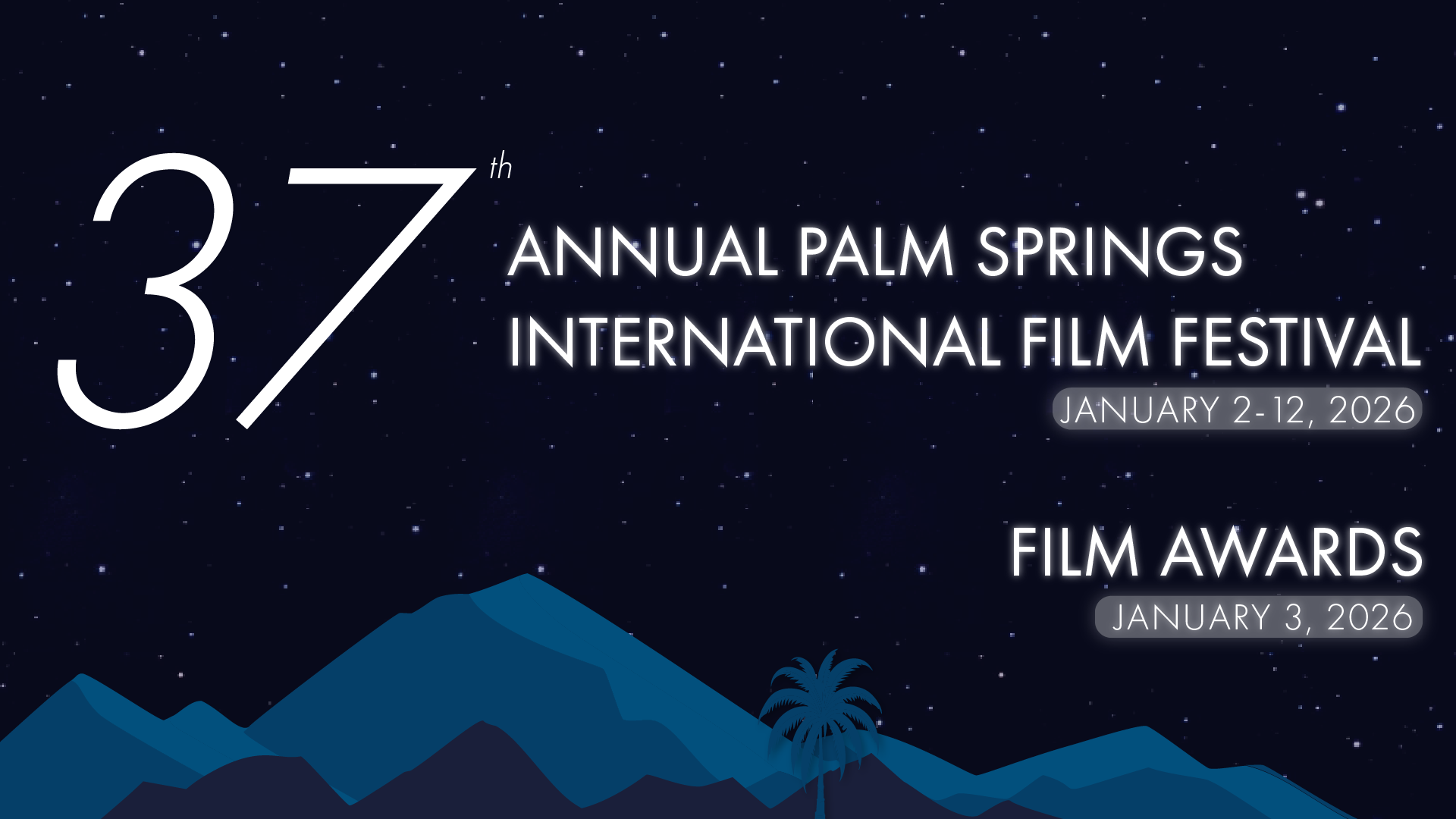 Palm Springs International Film Festival at Palm Springs, Palm Springs