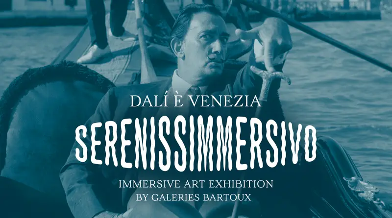 Serenissimersivo Dalí Venice Immersive Exhibition