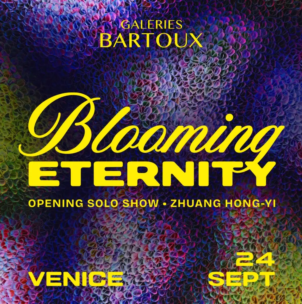 Zhuang Hong-Yi — Blooming Eternity Opening Cocktail at Galeries Bartoux Venice, Venice