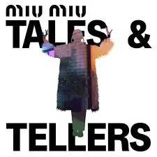 Miu Miu Uncovers "Tales & Tellers" this Art Basel Paris