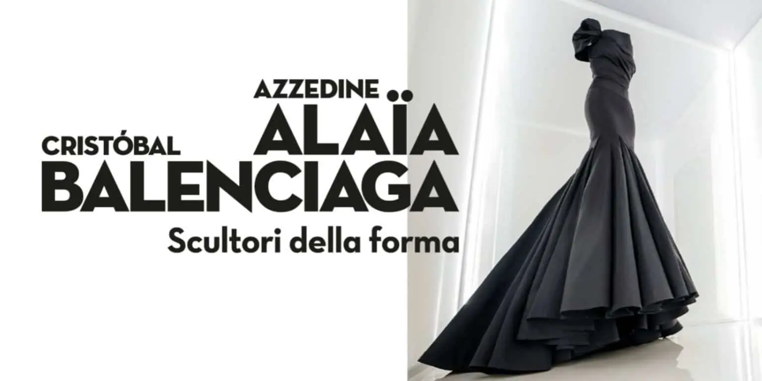 Alaïa and Balenciaga "Sculptors of Shape" Fashion Exhibition, Prato, Italy