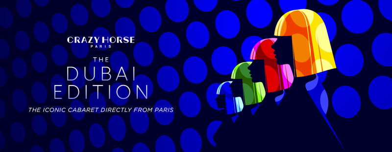 Crazy Horse Paris  The Dubai Edition